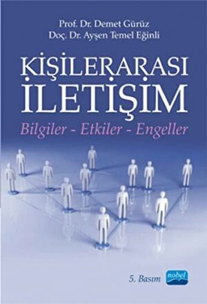 Kişilerarası İletişim; Bilgiler-Etkiler-Engeller
