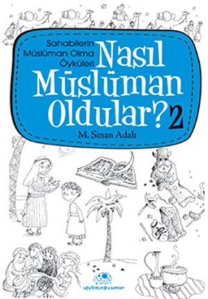 Nasıl Müslüman Oldular - 2