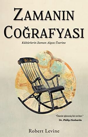 Zamanın Coğrafyası; Kültürlerin Zaman Algısı Üzerine