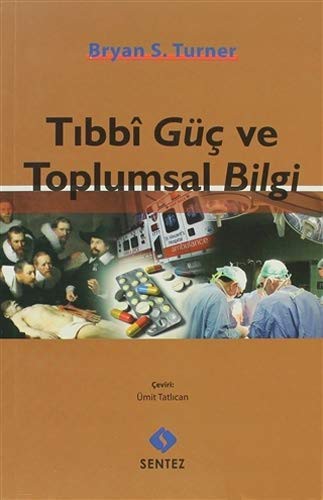 Tıbbi Güç ve Toplumsal Bilgi
