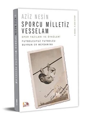 Sporcu Milletiz Vesselam; Futbolcuyuz Futbolcu Buyrun Er Meydanına