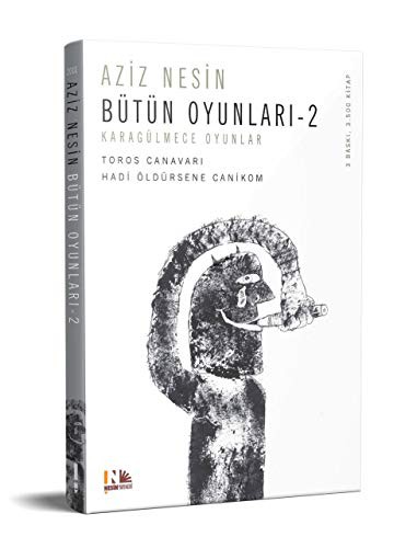 Aziz Nesin Bütün Oyunları 2; Karagülmece Oyunlar