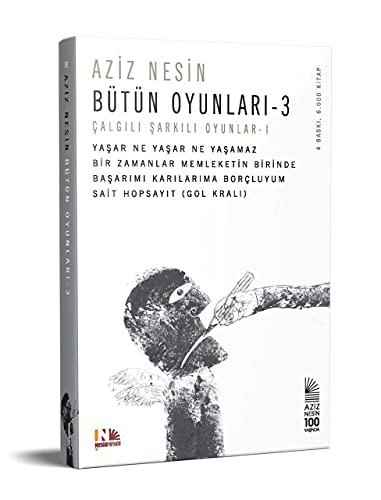 Aziz Nesin Bütün Oyunları 3; Çalgılı - Şarkılı Oyunlar I