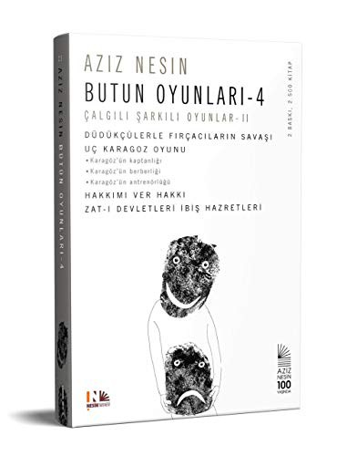 Aziz Nesin Bütün Oyunları 4; Çalgılı - Şarkılı Oyunlar II