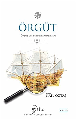 Örgüt; Örgüt ve Yönetim Kuramları - II