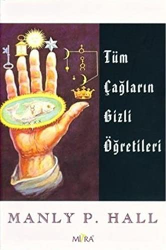 Tüm Çağların Gizli Öğretileri
