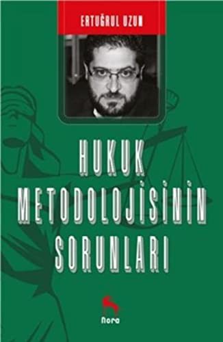 Hukuk Metodolojisinin Sorunları