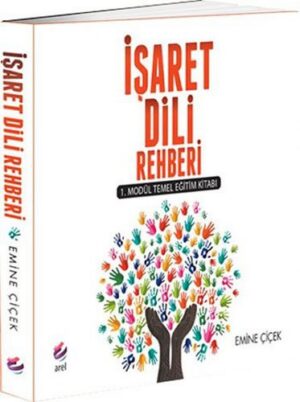 İşaret Dili Rehberi; 1. Modül Temel Eğitim Kitabı