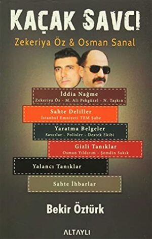 Kaçak Savcı; Zekeriya Öz Osman Şanal