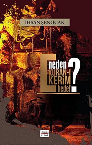 Neden Kur'an-ı Kerim Hedef