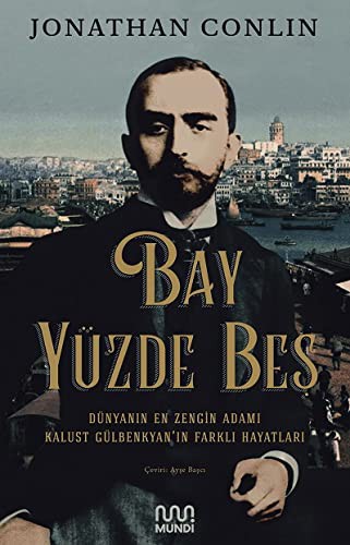 12240185-L.jpg Bay Yüzde Beş - Dünyanın En Zengin Adamı Kalust Gülbenkyan'ın Farklı Hayatları