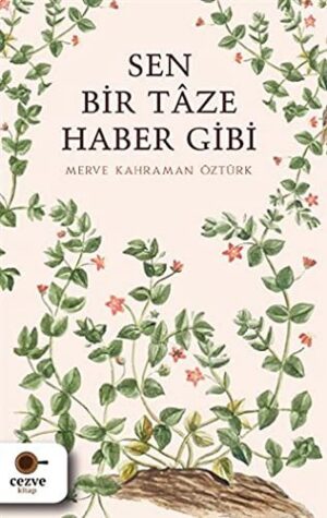 Sen Bir Taze Haber Gibi