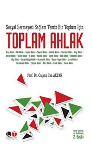 Toplam Ahlak; Sosyal Sermayesi Sağlam Temiz Bir Toplum İçin