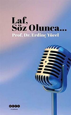 Laf Söz Olunca...