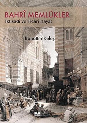 12241137-L.jpg Bahrî Memlükler İktisadî Ve Ticari Hayat
