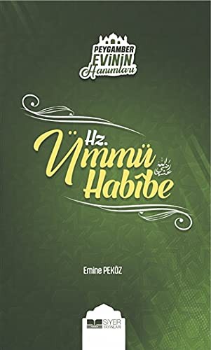 Hz Ümmü Habibe; Peygamber Evinin Hanımları 6