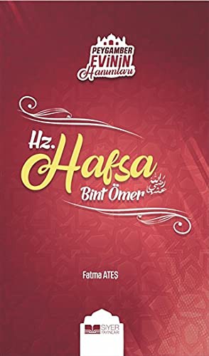 Hz Hafsa Bint Ömer; Peygamber Evinin Hanımları 3