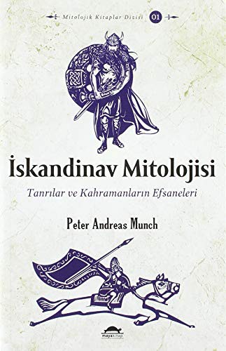 İskandinav Mitolojisi; Tanrılar ve Kahramanların Efsaneleri