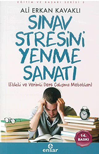 Sınav Stresini Yenme Sanatı; Etkili ve Verimli Ders Çalışma Metotları