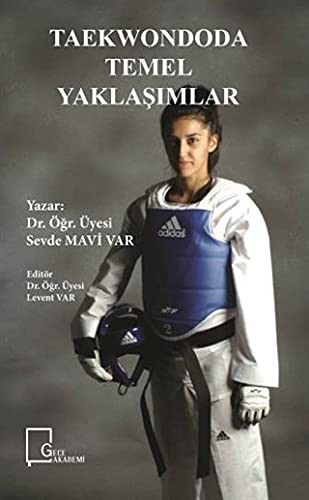 Taekwondoda Temel Yaklaşımlar