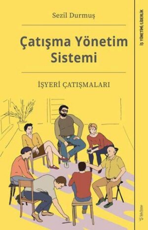 Çatışma Yönetim Sistemi; İşyeri Çatışmaları