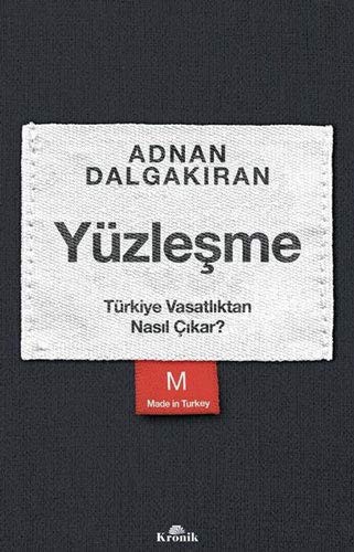Yüzleşme; Türkiye Vasatlıktan Nasıl Çıkar?