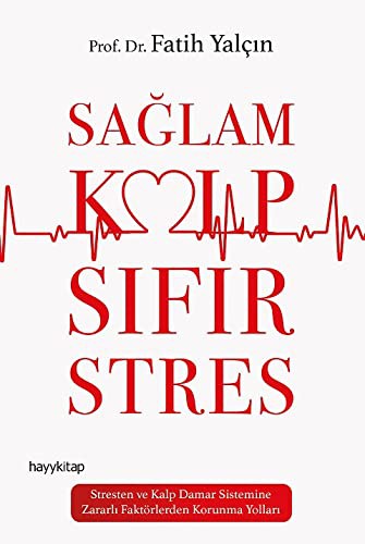 Sağlam Kalp; Sıfır Stres