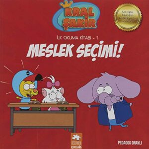 Meslek Seçimi! - Kral Şakir İlk Okuma 1