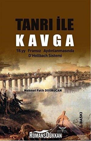 Tanrı İle Kavga; 18.yy Fransız Aydınlanmasında D'Hollbach Sistemi