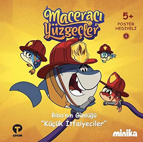 Biba'nın Günlüğü Küçük İtfaiyeciler - Maceracı Yüzgeçler