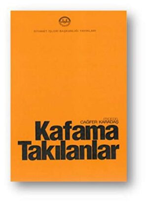 Kafama Takılanlar