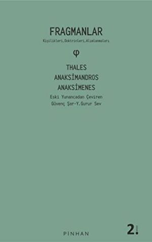 Fragmanlar; Kişilikleri, Doktrinleri, Alımlanmaları