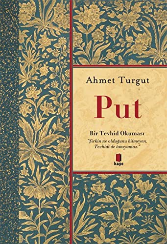 Put; Bir Tevhid Okuması Topla