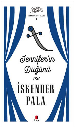 Jennıfer'ın Düğünü; Tiyatro Eserleri 4