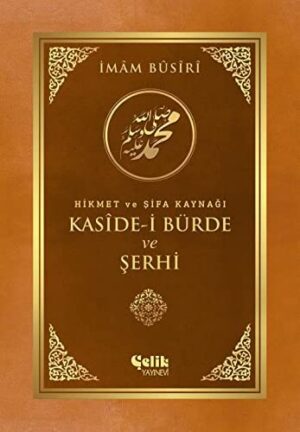 Kaside - i Bürde ve Şehri; Hikmet ve Şifa Kaynağı