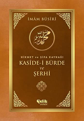 Kaside - i Bürde ve Şehri; Hikmet ve Şifa Kaynağı