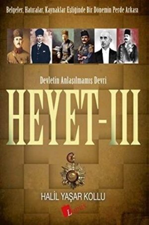 Heyet 3 - Devletin Anlaşılmamış Devri