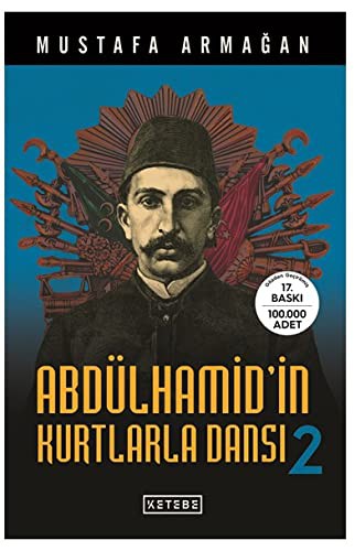 Abdülhamid'in Kurtlarla Dansı - 2