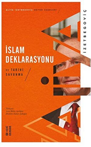 İslam Deklarasyonu ve Tarihi Savunma