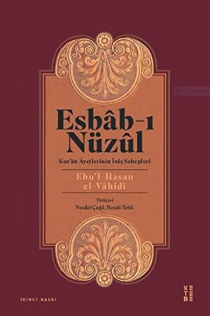 Esbab - I Nüzül;Kur'ân Âyetlerinin İniş Sebepleri