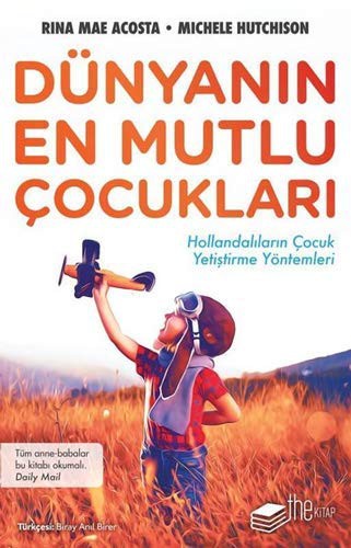 12244302-L.jpg Dünyanın En Mutlu Çocukları; Hollandalıların Çocuk Yetiştirme Yöntemleri