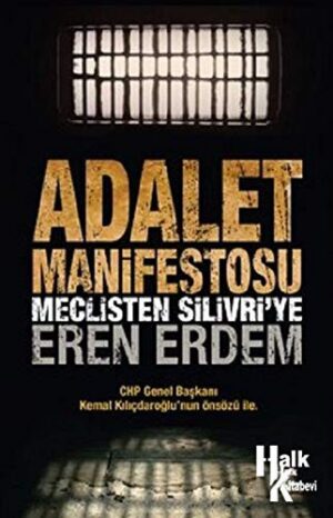 Adalet Manifestosu; Meclisten Silivri'ye