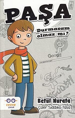 Paşa; Durmasam Olmaz mı?