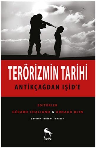 Terörizmin Tarihi; Antikçağdan Işid'e