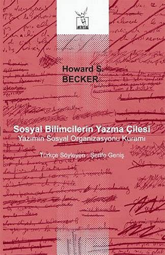 Sosyal Bilimcilerin Yazma Çilesi; Yazımın Sosyal Organizasyonu Kuramı