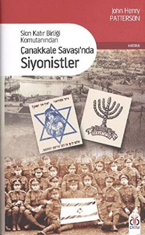 Çanakkale Savaşında Siyonistler; Sion Katır Birliği Komutanından