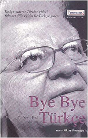 Bye Bye Türkçe; Bir Nev-york Rüyası