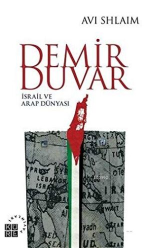 Demir Duvar; İsrail ve Arap Dünyası