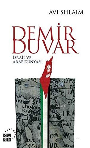 Demir Duvar; İsrail ve Arap Dünyası