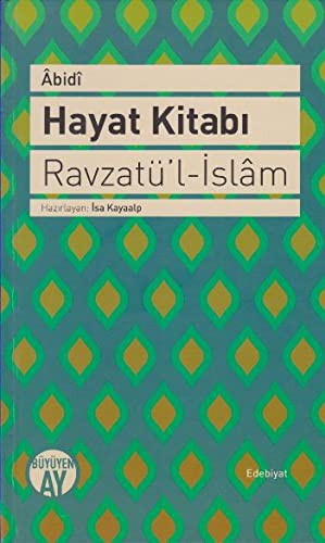 Abidi Hayat Kitabı Ravzatü'l İslam